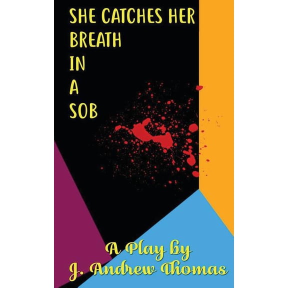 She Catches Her Breath in a Sob (Paperback)