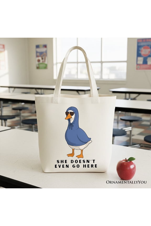 She Doesnt Even Go Here Silly Goose Canvas Tote Bag, Mean Girls Funny Meme Gift Shopper
