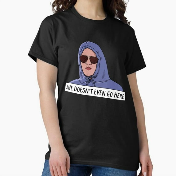 She Doesn't Even Go Here Funny Mean Girls Movie Quote - Limited Edition G1167 Unisex T-Shirt, Up to Size 5XL