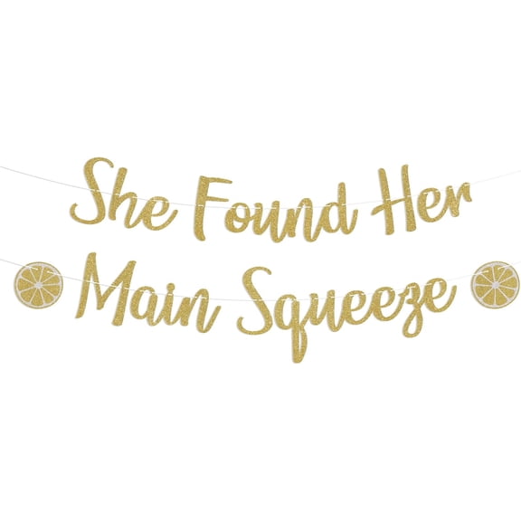 She Found Her Main Squeeze Banner Gold Glitter, Lemon Bridal Shower Party Decorations, Summer Lemon Bride to Be Wedding Engagement Banner Decorations