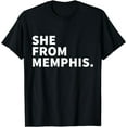 thumbnail image 1 of She From Memphis T-Shirt, 1 of 3