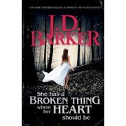 She Has A Broken Thing Where Her Heart Should Be, Paperback
