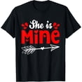 thumbnail image 1 of She Is Mine Matching Couple Valentine's Day For Him Her T-Shirt tee, 1 of 4