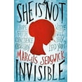 thumbnail image 1 of Pre-Owned She Is Not Invisible (Hardcover) 1780621094 9781780621098, 1 of 1