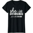 thumbnail image 1 of She Is Strong Proverbs Bible God Jesus Christian Women Gift T-Shirt, 1 of 4