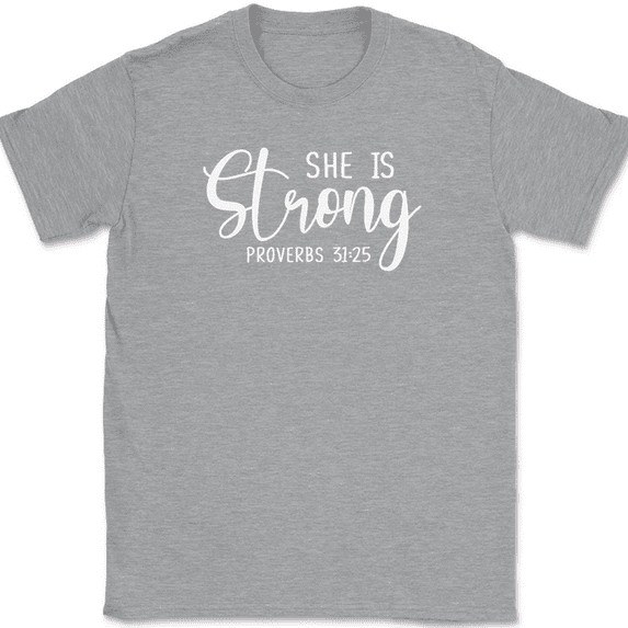 She Is Strong Proverbs T-Shirt Christian Prayer Praise Jesus Christ God Tee - Heather Grey, XL