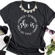 She Is Strong, She Is Fierce, She Is Brave, She Is Full Of Fire, Empowered Women T-Shirt, Strong Women, Strong Mom Shirt, Womens Day,Female
