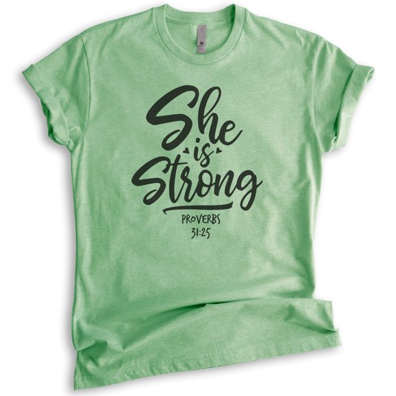 She Is Strong Shirt, Unisex Women's Shirt, Empowered Shirt, Jesus Shirt, Scripture Shirt, Proverbs Shirt, Heather Apple Green, Large