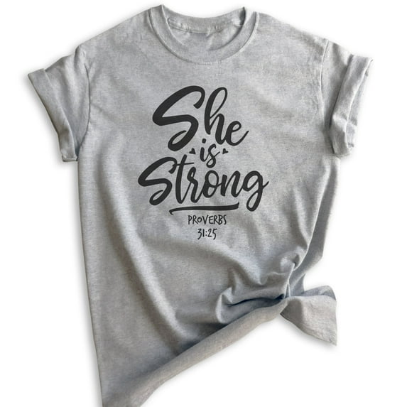 She Is Strong Shirt, Unisex Women's Shirt, Empowered Shirt, Jesus Shirt, Scripture Shirt, Proverbs Shirt, Heather Gray, 3X-Large