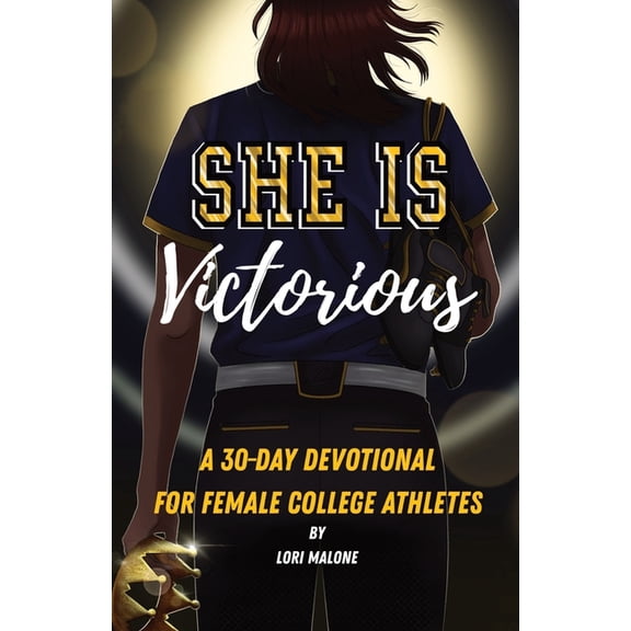 She Is Victorious: 30-Day Devotional for Female College Athletes, (Paperback)