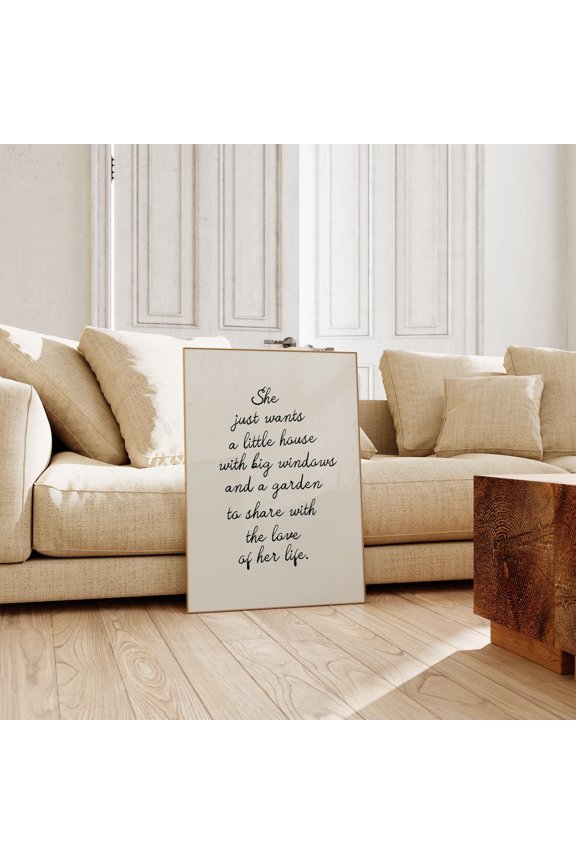 She Just Wants A Little House Poster, Neutral Romantic Handwriting Wall Art