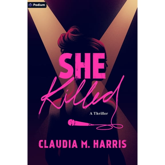 She Killed: A Thriller, (Paperback)