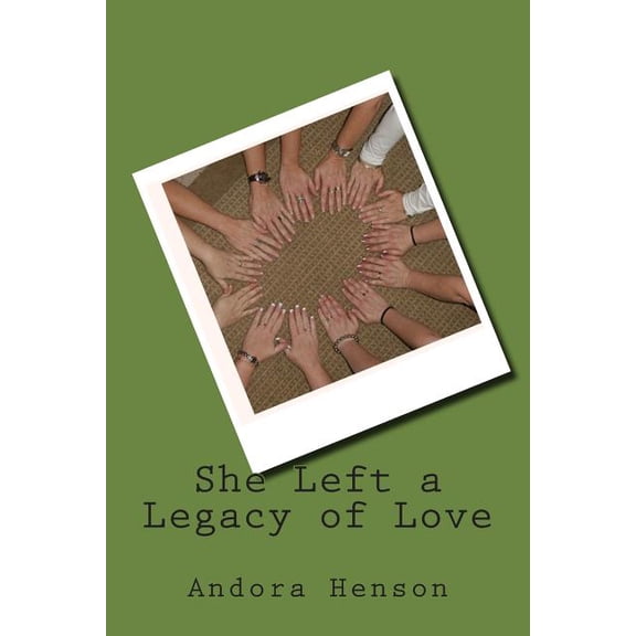 She Left a Legacy of Love (Paperback)