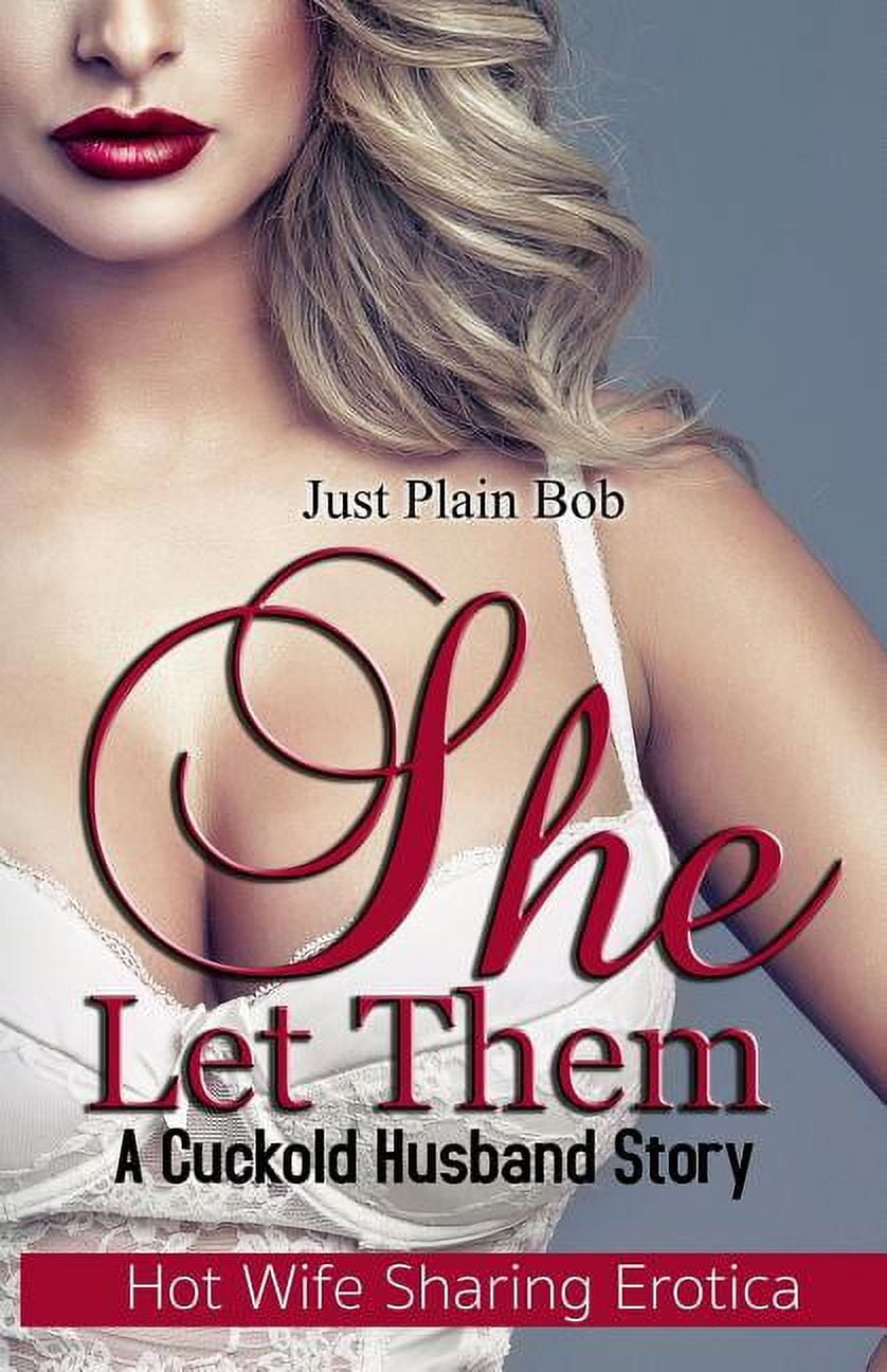 She Let Them A Cuckold Husband Story (Paperback) pic photo