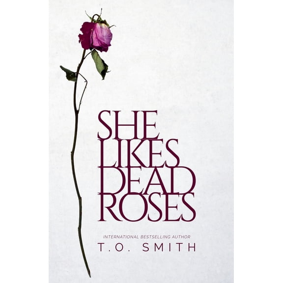 She Likes Dead Roses, (Paperback)