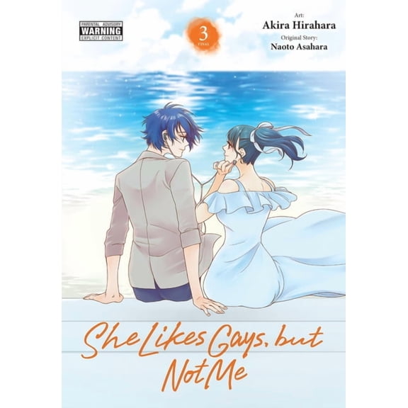 She Likes Gays, But Not Me She Likes Gays, But Not Me, Vol. 3, Book 3, (Paperback)