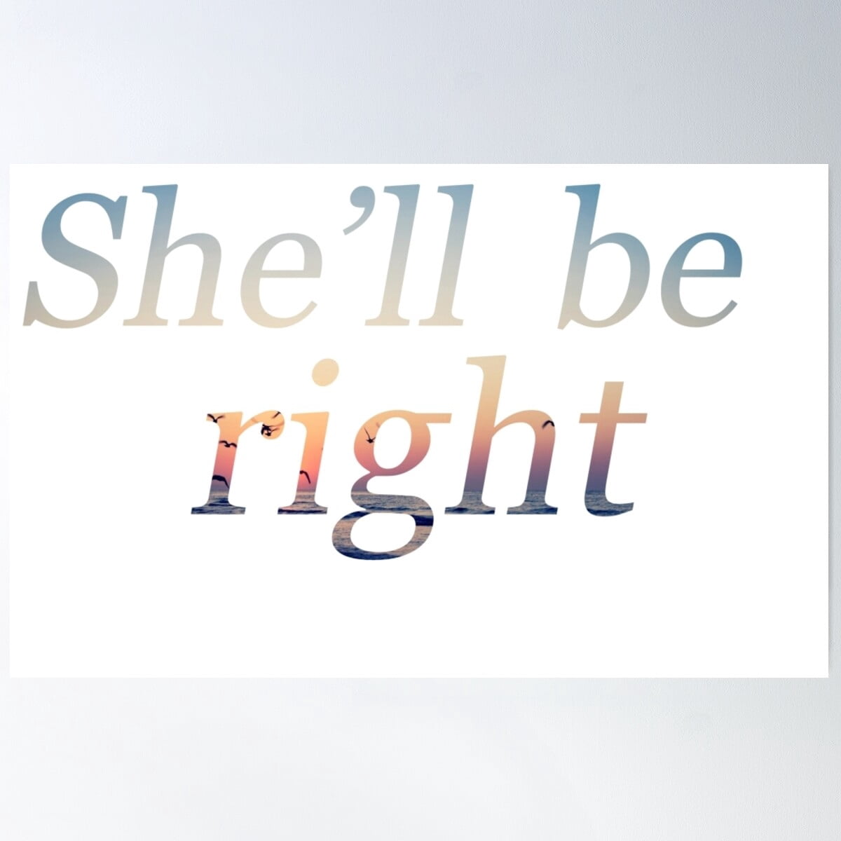 She'Ll Be Right Mate Poster Wall Art, Modern Wall Decor For Living Room ...