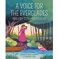 thumbnail image 1 of She Made History A Voice for the Everglades: Marjory Stoneman Douglas, (Hardcover), 1 of 1