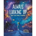 thumbnail image 1 of She Made History Always Looking Up: Nancy Grace Roman, Astronomer, (Hardcover), 1 of 1