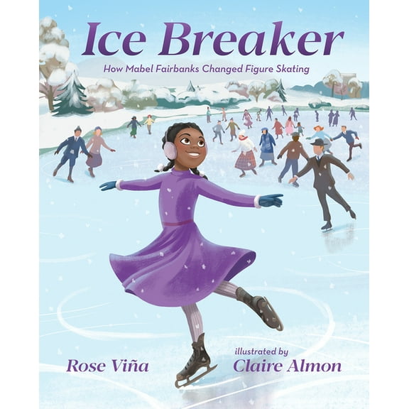 She Made History Ice Breaker: How Mabel Fairbanks Changed Figure Skating, (Paperback)