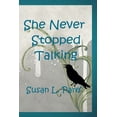thumbnail image 1 of She Never Stopped Talking (Paperback), 1 of 1