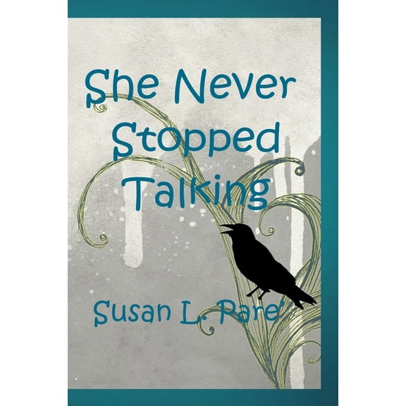 She Never Stopped Talking (Paperback)
