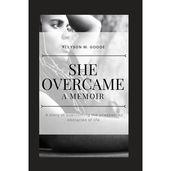 She Overcame...: A Memoir (Paperback)