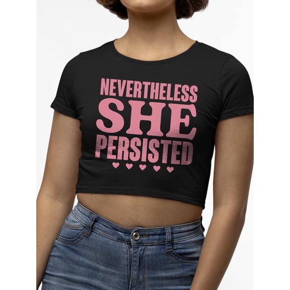 She Persisted Feminist Tee Crop Tee Women's