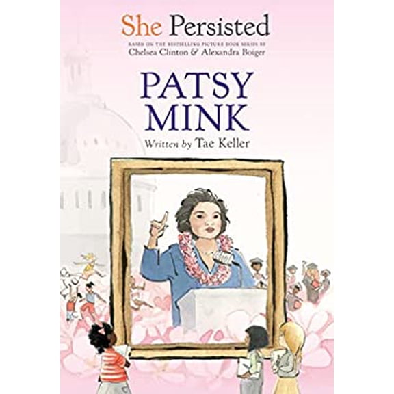 Pre-Owned She Persisted: Patsy Mink (Hardcover) 059340288X 9780593402887