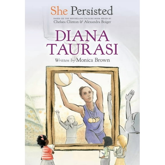 She Persisted She Persisted: Diana Taurasi, (Hardcover)