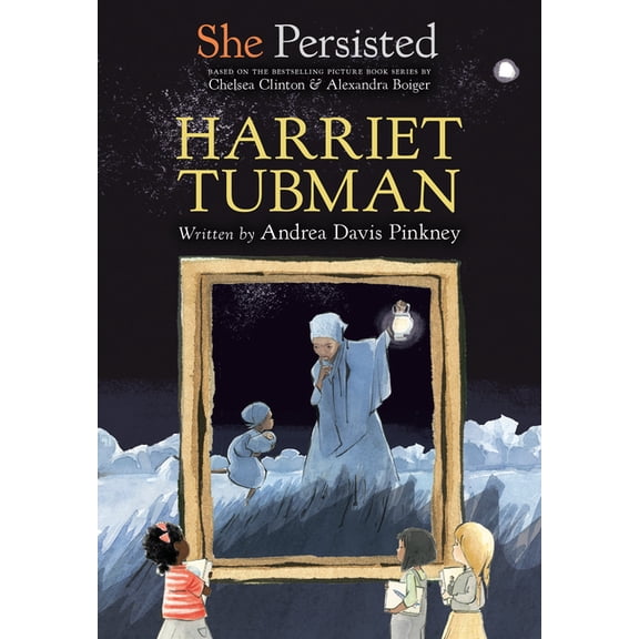 She Persisted She Persisted: Harriet Tubman, (Paperback)