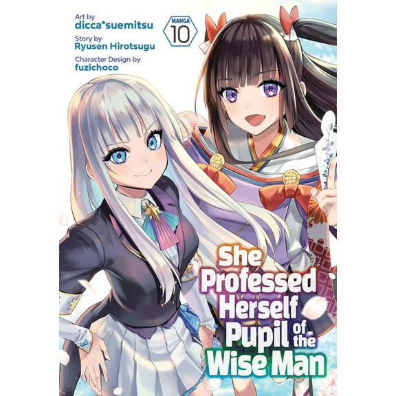 She Professed Herself Pupil of the Wise Man (Manga): She Professed Herself Pupil of the Wise Man (Manga) Vol. 10 (Series #10) (Paperback)