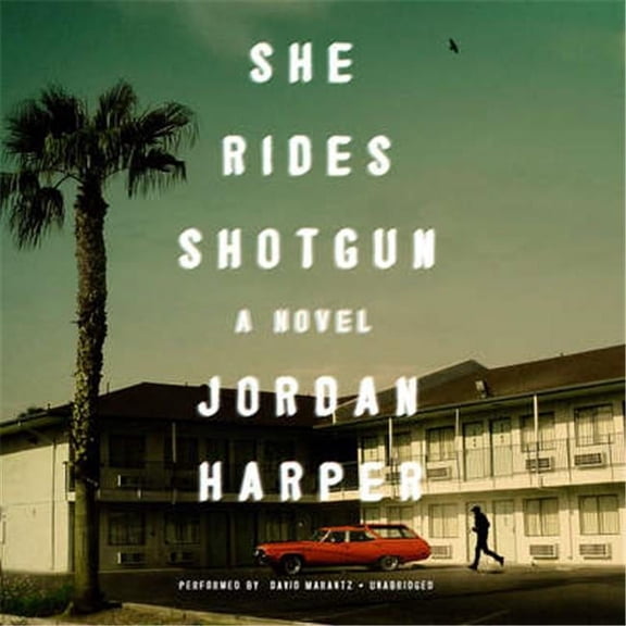She Rides Shotgun a Novel - Black