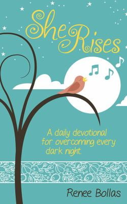 Pre-Owned She Rises: A Daily Devotional - Overcoming Every Dark Night 9780988212329 Used