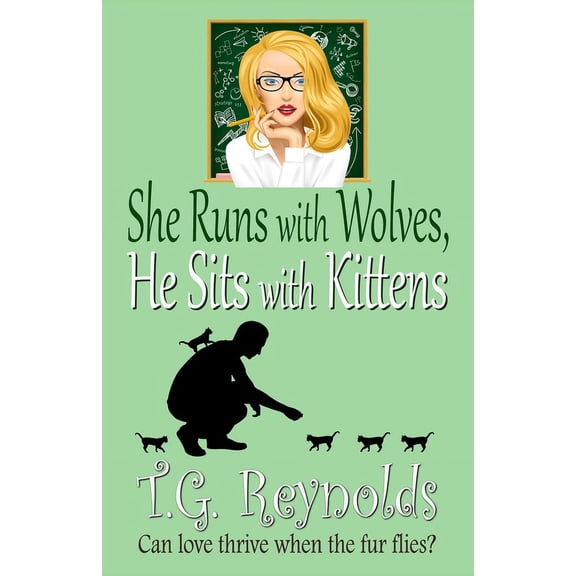 She Runs with Wolves, He Sits with Kittens (Paperback)