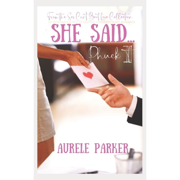 She Said...: Phuck It!, (Paperback)