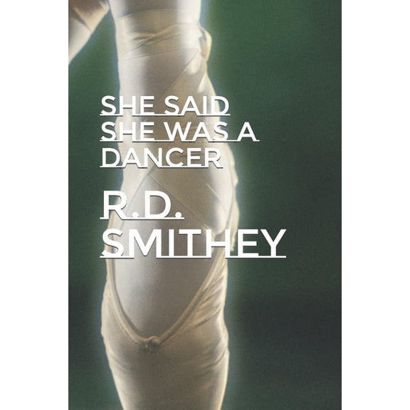 She Said She Was A Dancer (Paperback)