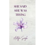 She Said She was Trying, Hardcover