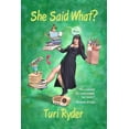 thumbnail image 1 of She Said What?: (A Life on the Air), (Paperback), 1 of 1