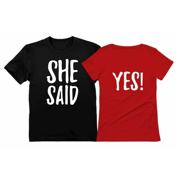 She Said Yes ! - Engagement Wedding Matching Valentine's Day T-shirt For Couples Men Black X-Large / Women Red Small