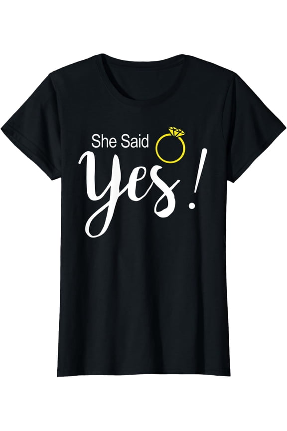 She Said Yes Fiance Engagement T-Shirt