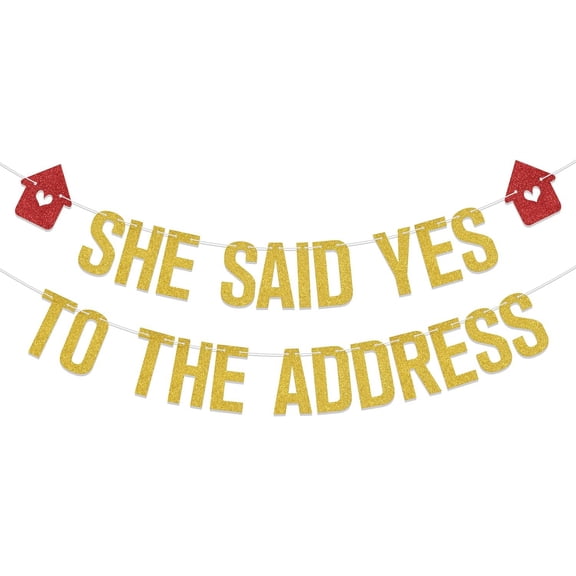 She Said Yes To The Address Banner, Housewarming Party Decorations, Sweet Home Welcome Home Decorations, House Warming Decor Supplies Gold