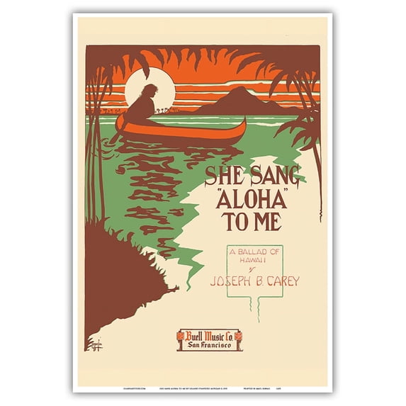 She Sang Aloha To Me - A Ballad of Hawaii by Joseph B. Carey - Vintage Hawaiian Sheet Music by Leland Stanford Morgan c.1915 - Master Art Print (Unframed) 13in x 19in