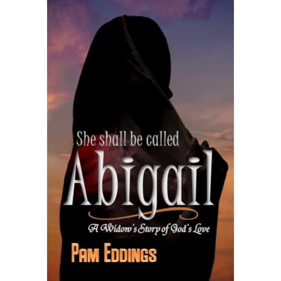 Pre-Owned She Shall Be Called Abigail: A Widow's Story of God's Love Paperback