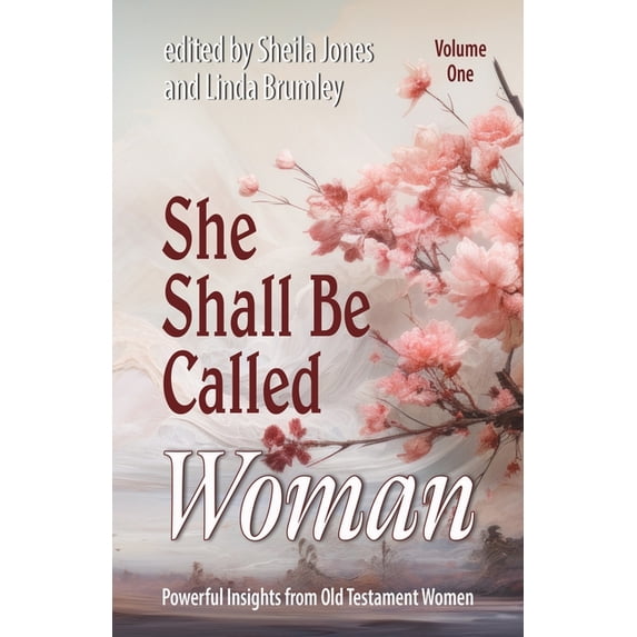 She Shall Be Called Woman, Volume One, (Paperback)