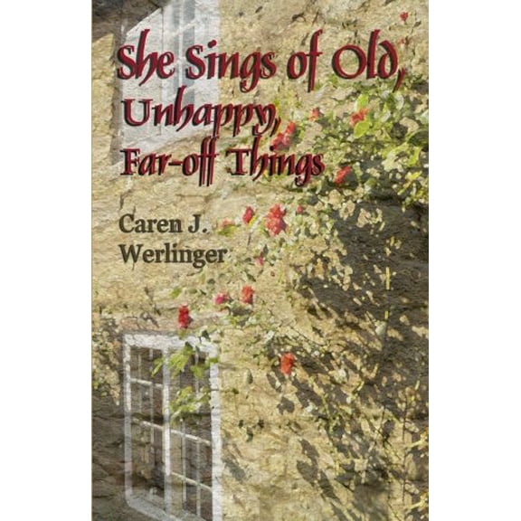 Pre-Owned She Sings of Old, Unhappy, Far-off Things Paperback