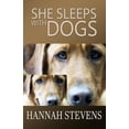 thumbnail image 1 of She Sleeps with Dogs (Paperback) by Hannah Stevens, 1 of 1