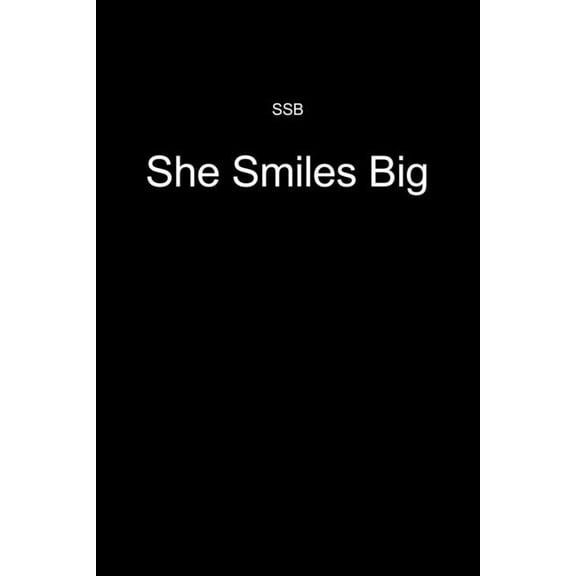 She Smiles Big, (Paperback)