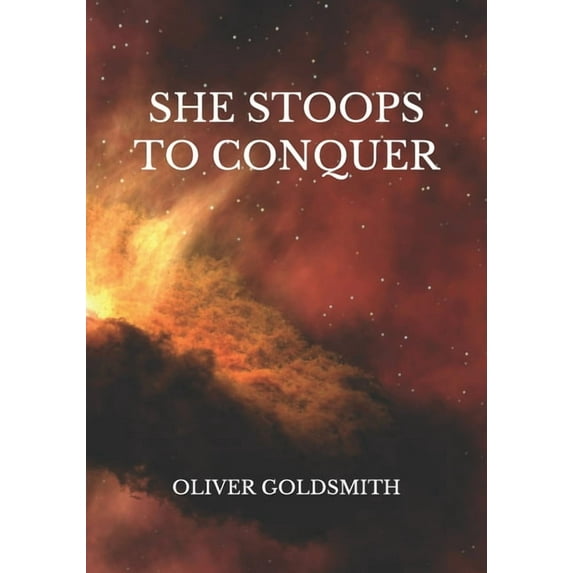 She Stoops To Conquer (Paperback)
