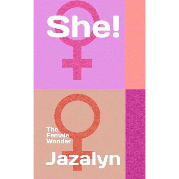 She: The Female Wonder (Paperback)